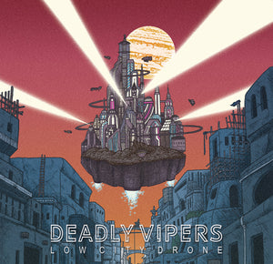Deadly Vipers - Low City Drone (Vinyl/Record)