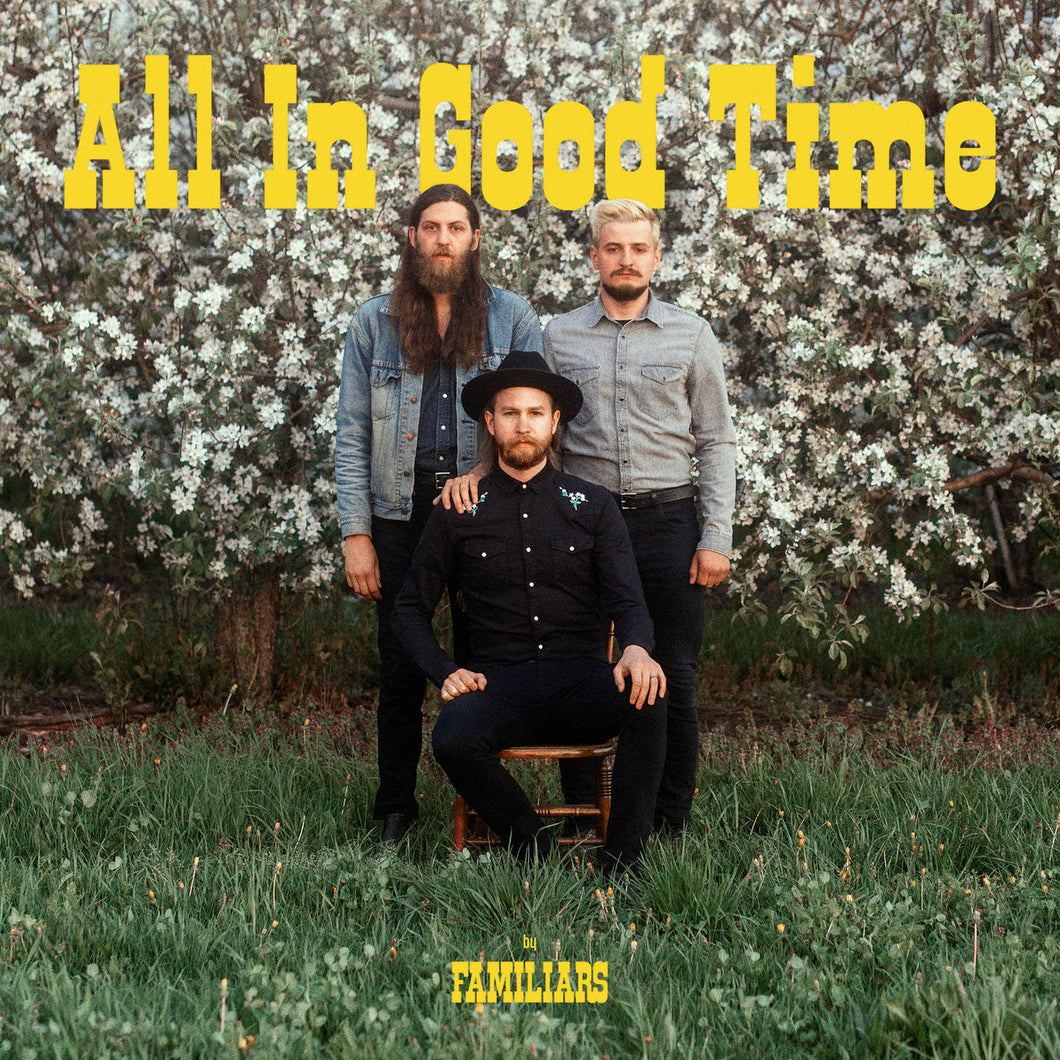 Familiars - All In Good Time (Vinyl/Record)