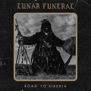 Lunar Funeral - Road To Siberia (CD)