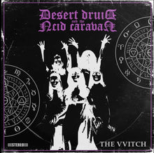 Load image into Gallery viewer, Desert Druid &amp; the Acid Caravan - The VVitch (Vinyl/Record)
