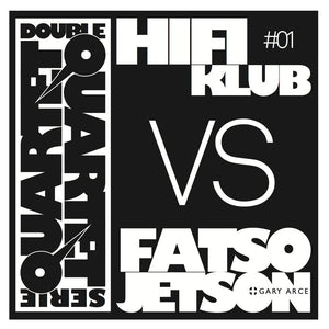 Hifiklub vs Fatso Jetson + Gary Arce - Double Quartet Series #1 (CD)