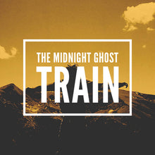 Load image into Gallery viewer, Midnight Ghost Train, The - Midnight Ghost Train (Vinyl/Record)