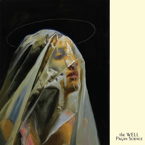Well, The - Pagan Science (CD)
