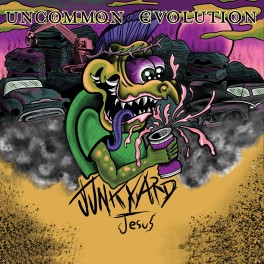 Uncommon Evolution - Junkyard Jesus (CD)